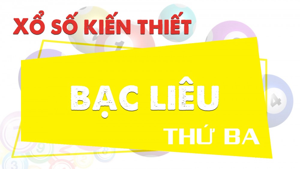 XSBL 8/6 - Kết quả xổ số Bạc Liêu hôm nay 8/6/2021 - SXBL 8/6 - KQXSBL thứ 3