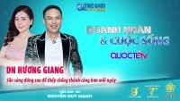 Doanh nhân và Cuộc sống số 30/2022: Doanh nhân Hương Giang - Sẵn sàng đứng sau để thấy chồng thành công hơn mỗi ngày