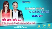 Doanh nhân và Cuộc sống số 33/2022: Diễn viên Hiền Mai - Thích kinh doanh, nhưng đầu tư lần nào cũng không như ý