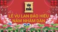 Văn khấn Lễ Vu Lan, bài cúng Lễ Vu Lan báo hiếu năm Nhâm Dần theo truyền thống Việt Nam chuẩn nhất