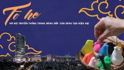 Tò he - Hà Nội truyền thống trong 'dáng dấp' của sáng tạo hiện đại