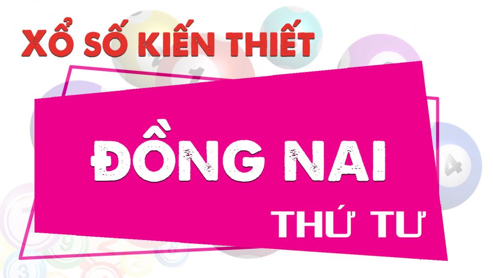 XSĐN 9/6 - Kết quả xổ số Đồng Nai hôm nay 9/6/2021 - SXĐN 9/6 - KQXSĐN thứ 4