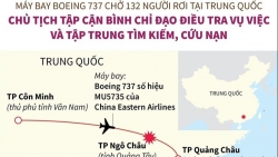 Vụ rơi máy bay ở Trung Quốc: Chưa tìm thấy người sống sót, Mỹ lên tiếng, Boeing chao đảo