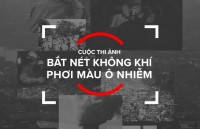 Khởi động cuộc thi ảnh “Bắt nét không khí - Phơi màu ô nhiễm”