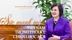 CHUYỆN ĐẠI SỨ. 'Sức mạnh mềm' Việt Nam trong thời kỳ chiến lược mới