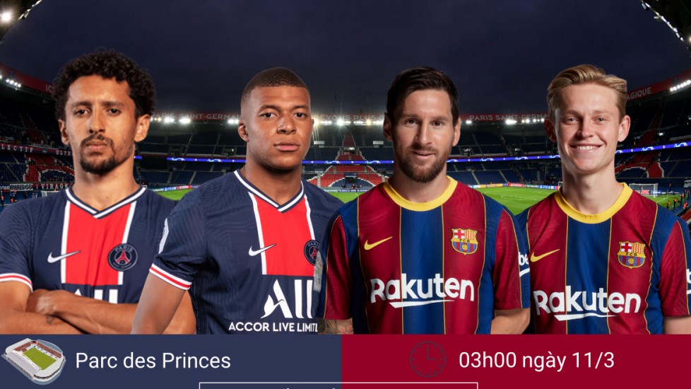 Dự đoán tỷ số, đội hình xuất phát trận Paris Saint-Germain - Barca