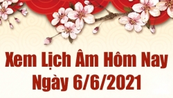 Lịch âm 6/6 - Xem âm lịch hôm nay Chủ nhật ngày 6/6/2021 chính xác nhất - Lịch vạn niên 6/6/2021