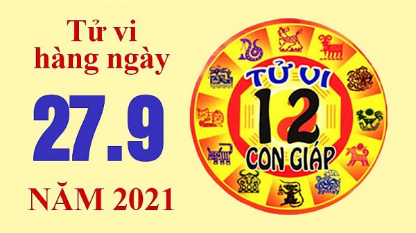 Tử vi hôm nay, xem tử vi 12 con giáp ngày 27/9/2021: Tuổi Thìn có dấu hiệu trở thành người thứ ba
