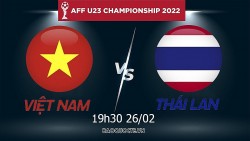 Link xem trực tiếp U23 Việt Nam vs U23 Thái Lan (19h30 ngày 26/2) chung kết U23 Đông Nam Á 2022