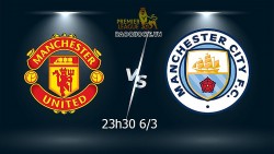 Link xem trực tiếp MU vs Man City (23h30 ngày 6/3): Derby thành Manchester