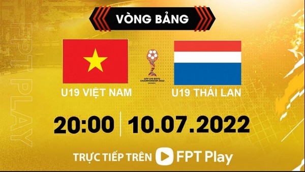 Link xem trực tiếp U19 Việt Nam vs U19 Thái Lan (20h00 ngày 10/7) giải vô địch U19 Đông Nam Á 2022