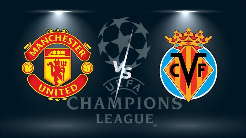 Link xem trực tiếp MU vs Villarreal 0h45 ngày 24/11 vòng bảng Cúp C1