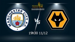 Link xem trực tiếp Man City vs Wolves 19h30 ngày 11/12 vòng 16 Ngoại hạng Anh