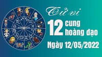 Tử vi 12 cung hoàng đạo Thứ Năm ngày 12/5/2022: Nhân Mã đổ vỡ trong tình yêu