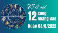 Tử vi 12 cung hoàng đạo Thứ Tư ngày 3/8/2022: Bọ Cạp làm chuyện khuất tất