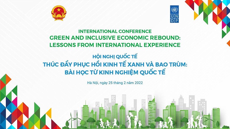 Hội nghị quốc tế về 'Thúc đẩy phục hồi kinh tế xanh và bao trùm: Bài học từ kinh nghiệm quốc tế' (Phiên làm việc buổi chiều)